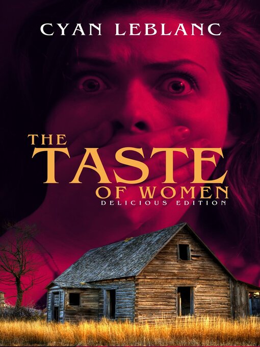 Title details for The Taste of Women (Delicious Edition) by Cyan LeBlanc - Wait list